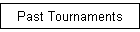 Past Tournaments